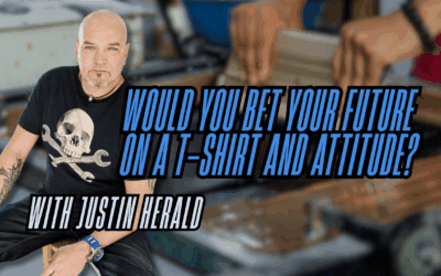 Would You Bet Your Future on a T-Shirt and Attitude?